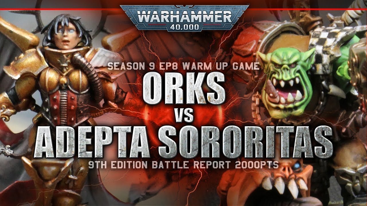 Orks vs Adepta Sororitas Warhammer 40K Battle Report 9th Edition 2000pts S9EP8 BAPTISM OF FIRE!