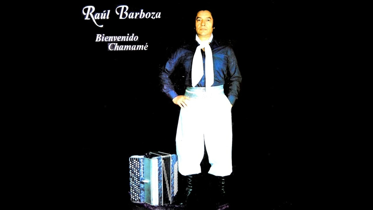 RAÚL BARBOZA - Bienvenido Chamamé (1981) -Disco Completo-