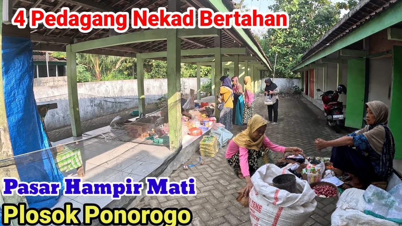 Pedagang Nekad Jualan di Pasar Sepi Hampir Mati Pelosok Ponorogo