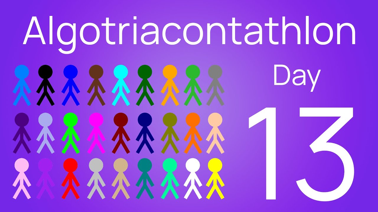 Algotriacontathlon Day 13