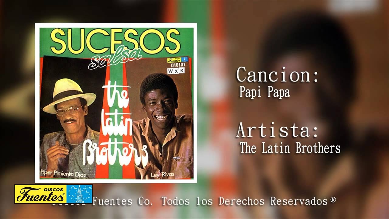 The Latin Brothers - Papi Papa (Audio) | Discos Fuentes