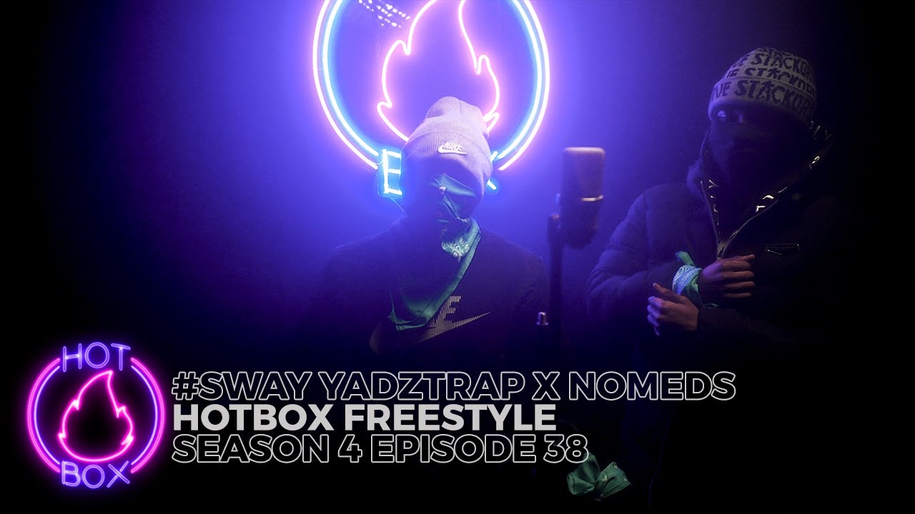 #Sway YadzTrap x Nomeds - Hotbox Freestyle [S4:E38] | @GTK.ENT (4K)