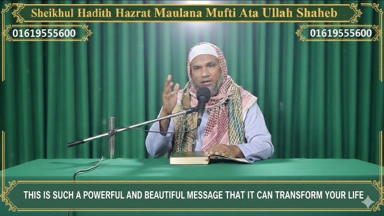 Sheikhul Hadith Hazrat Maulana Ata Ullah Shaheb 