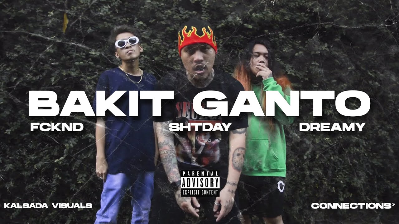 BAKIT GANTO - COLDBOYZ (Shtday, FCKND, Dreamy) [Official Music Video]