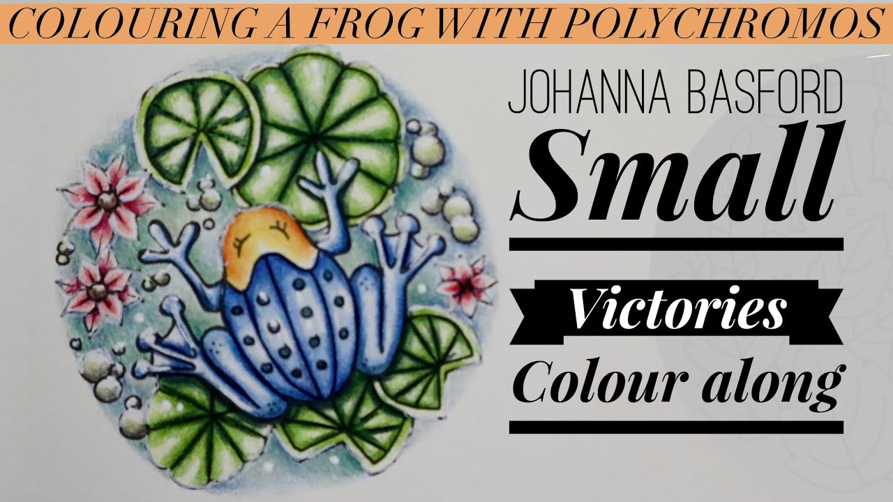 Colouring in SMALL VICTORIES Frog | Johanna Basford | 