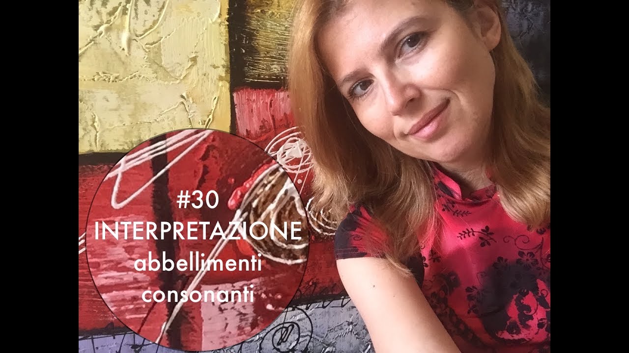 LEZIONE DI CANTO 30 - Interpretazione, abbellimenti e consonanti | CORSO DI CANTO