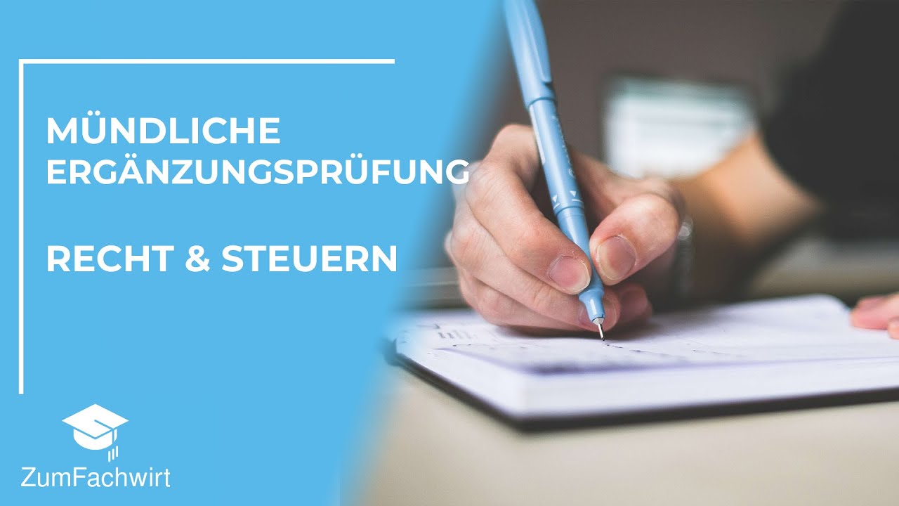 Mündlichen Ergänzungsprüfung in Recht & Steuern - Das wird abgefragt!