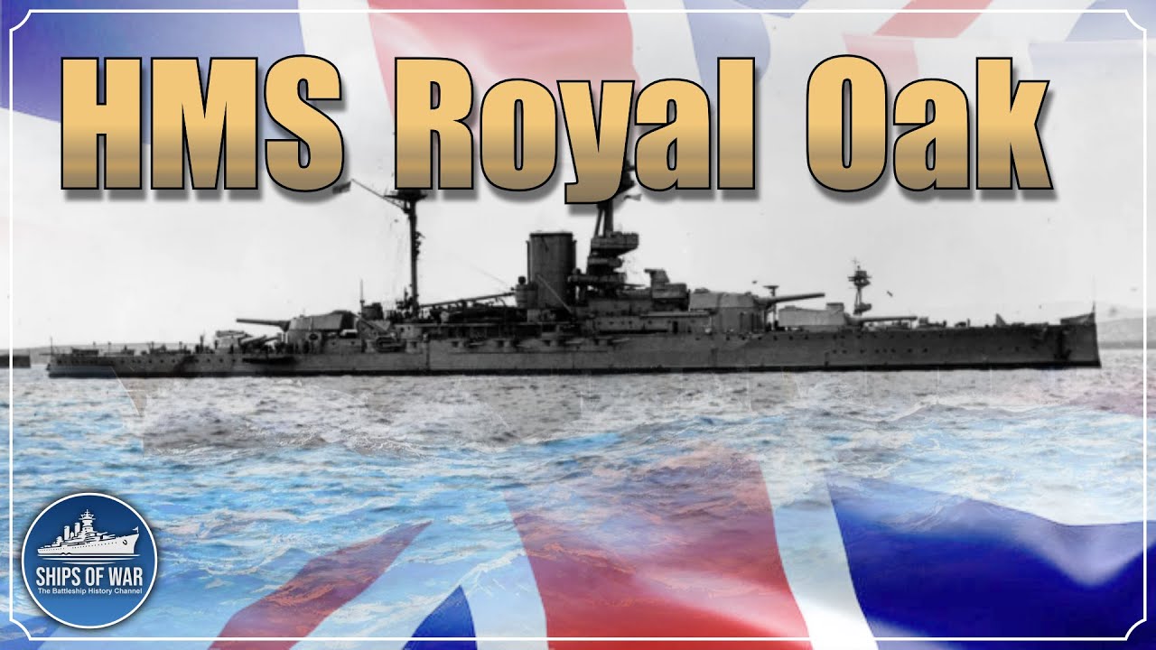 A Forgotten Tragedy - HMS Royal Oak Lost at Scapa Flow WWII