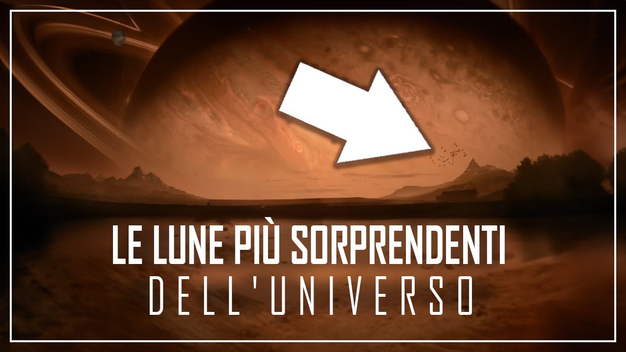 Un MAGNIFICO VIAGGIO nell'UNIVERSO alla scoperta delle Lune EXTRATERRESTRIALI del SISTEMA SOLARE