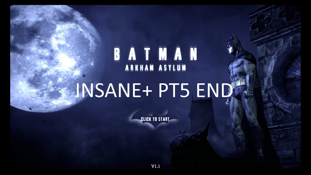 BATMAN ARKHAM ASYLUM INSANE+ END