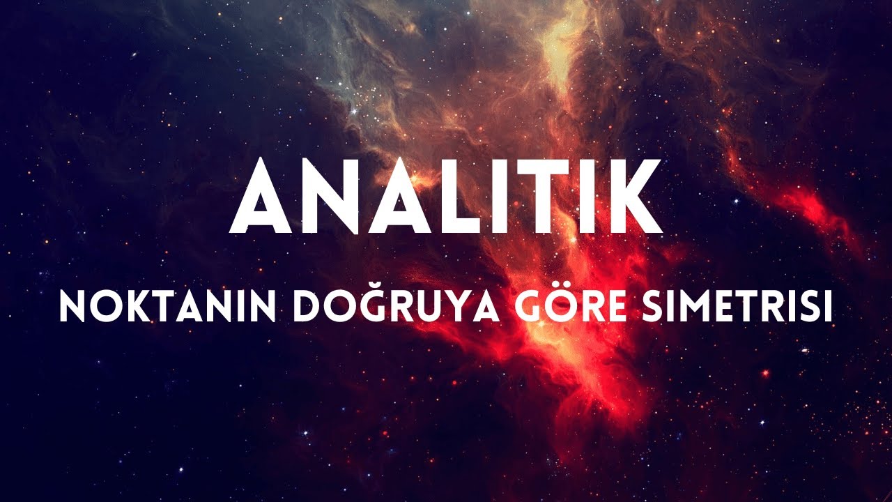 Analitik, 5 Soruda Noktanın Doğruya Göre Simetrisi. AYT Matematik (1)