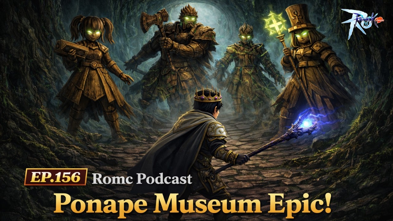 Ragnarok M: Classic EP.156 | Ponape Museum Epic