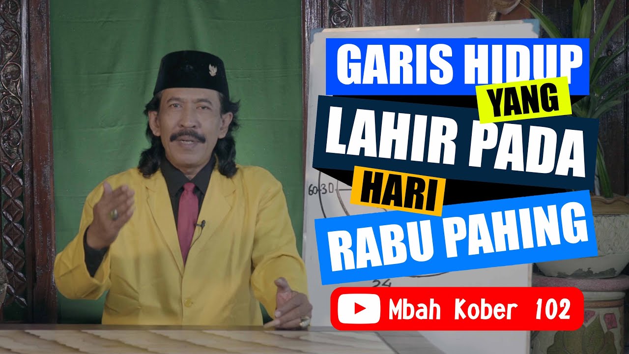 Weton Rabu Pahing, Perjalanan hidup berdasarkan hari kelahiran || Mbah Kober 102