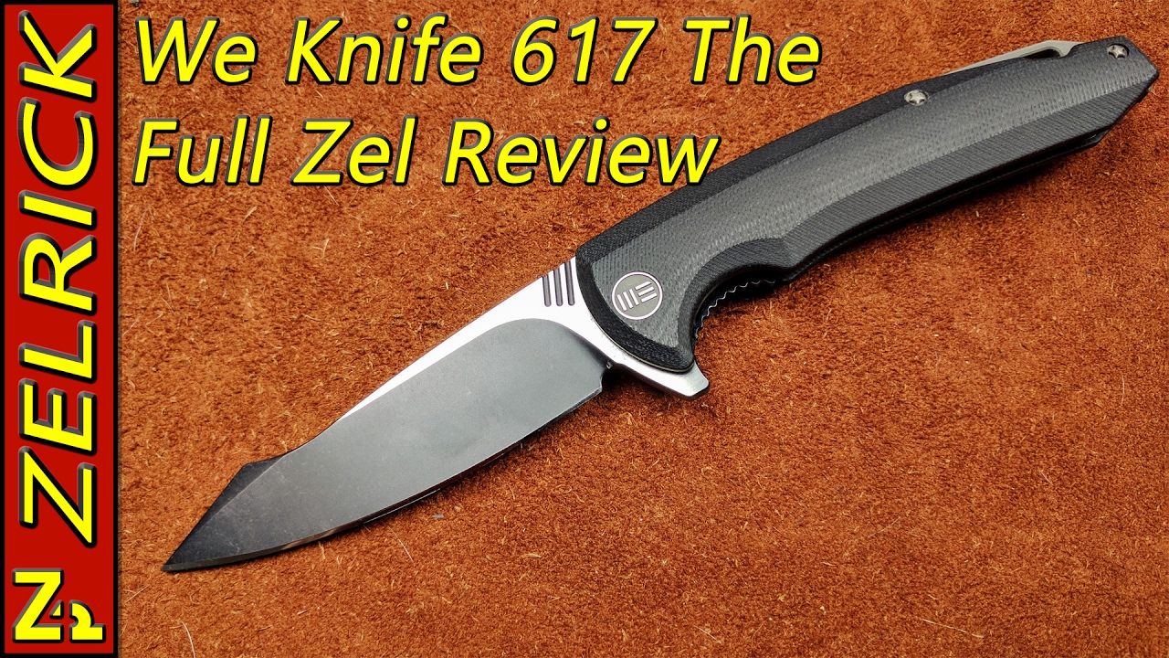 WE 617 The Full Zel Review / EDC Excellence From WE.