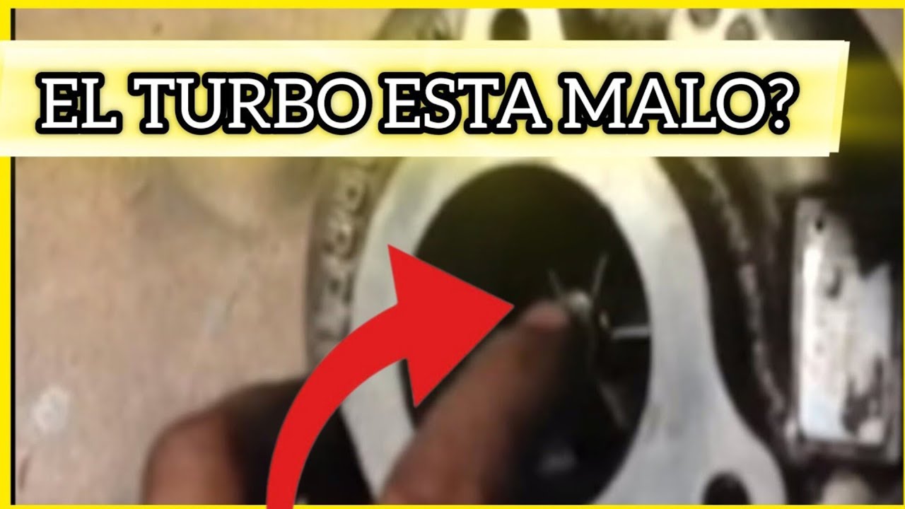 💥 Como Saber Si El TURBO Esta MALO