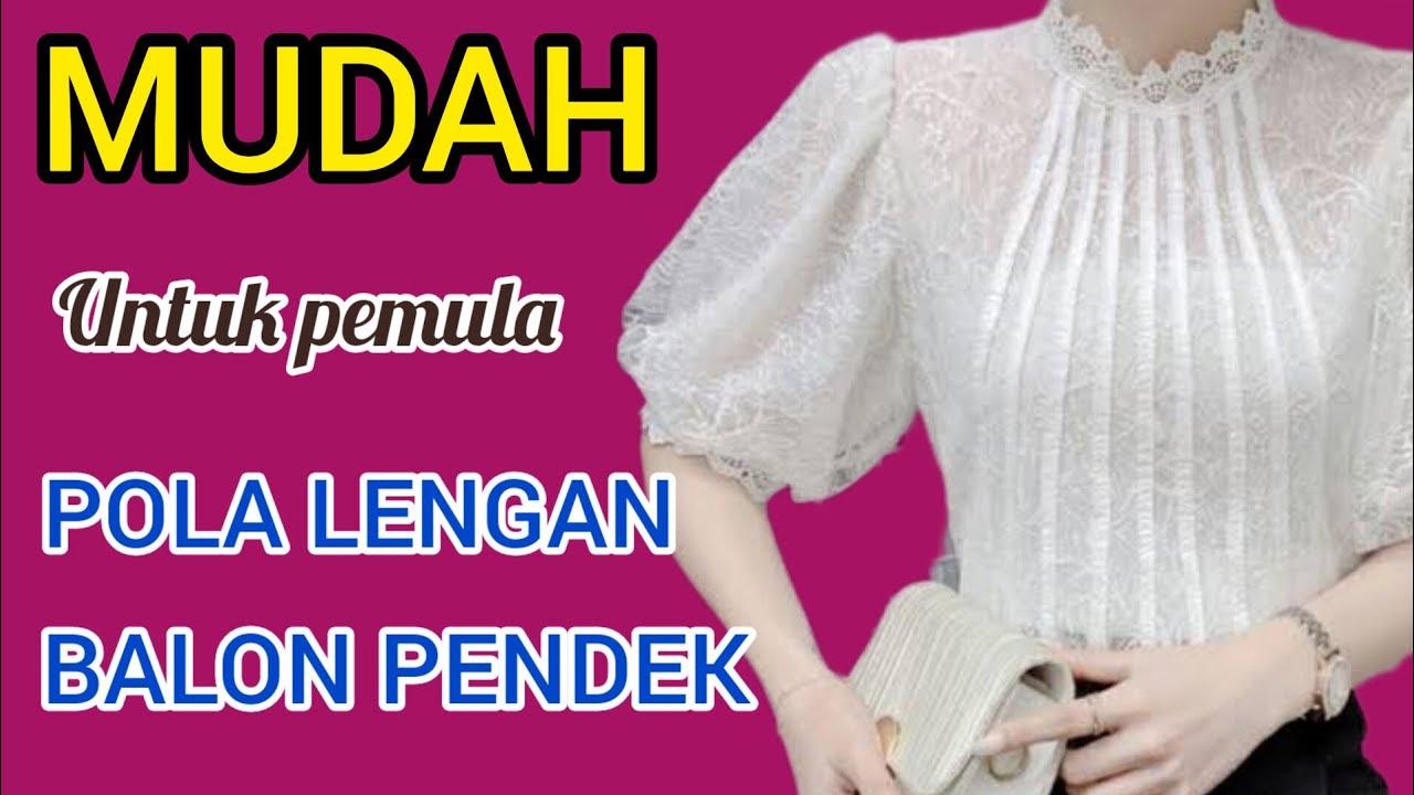 Pola LENGAN BALON PENDEK,Cara buat pola LENGAN BALON PENDEK untuk penjahit pemula Belajar menjahit