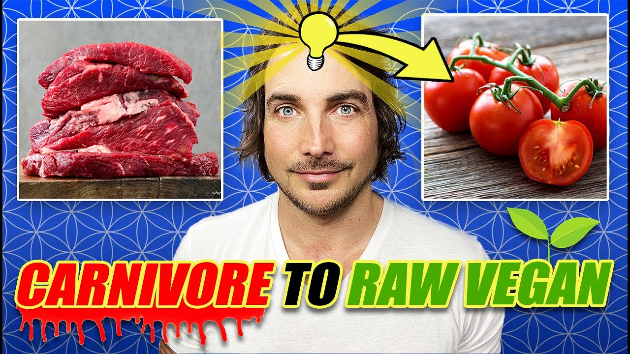 How I Went From Carnivore To Raw Vegan
