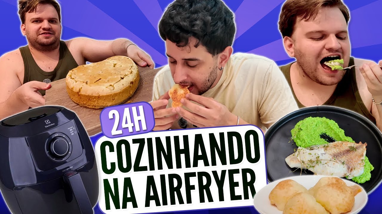 24h COZINHANDO na AIRFRYER