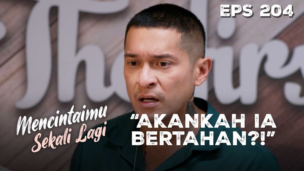 Kondisi Langit Kini Semakin Memburuk | MENCINTAIMU SEKALI LAGI | Eps 204 Part 2