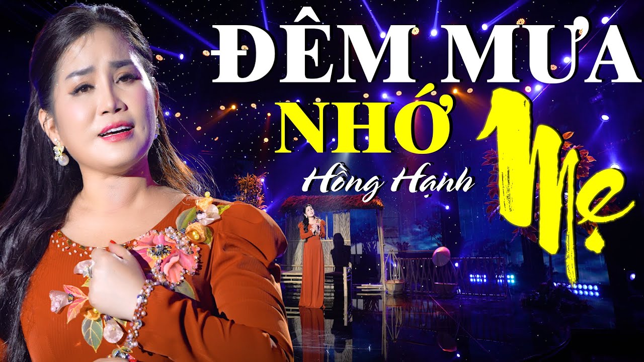 Ca Cổ ĐÊM MƯA NHỚ MẸ - Hồng Hạnh Ca Cổ Kiếp Tằm Hơi Dài 2024