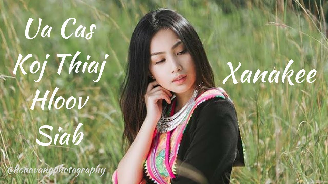 Ua Cas Koj Thiaj Hloov Siab by Xanakee #hmongsong #hmongmusic