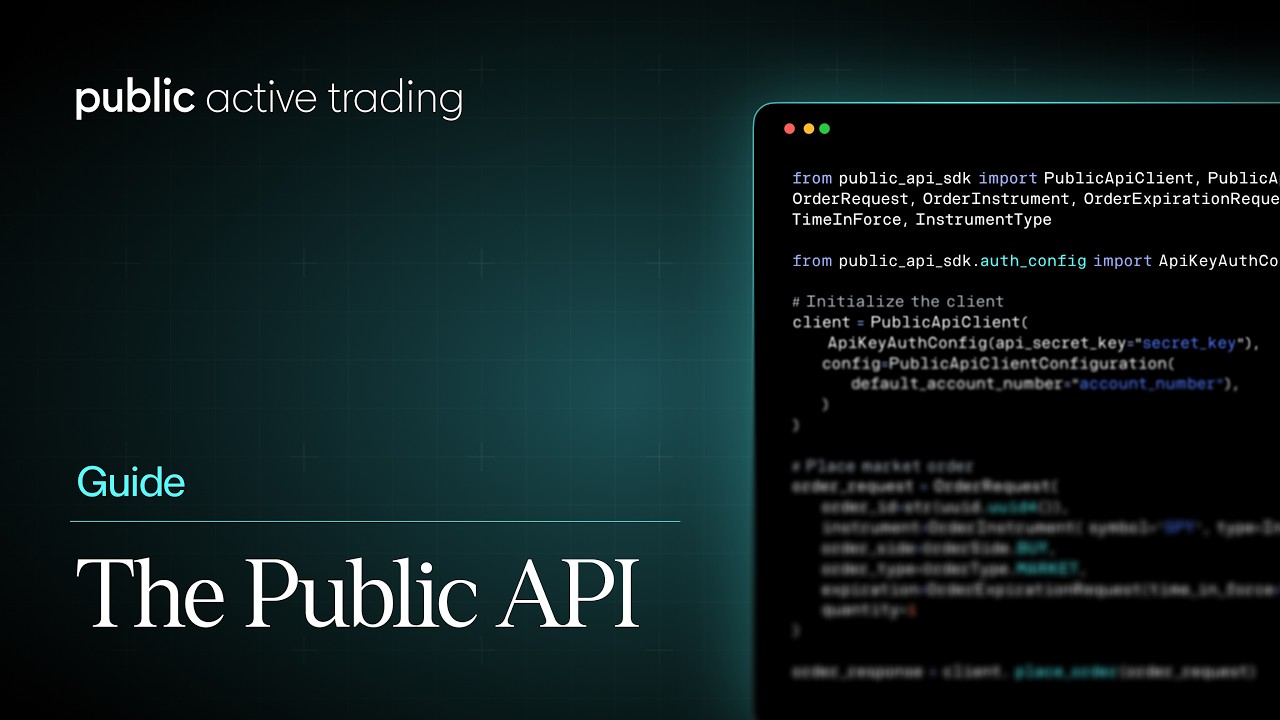 The Public API: How to Program Your Trading of Stocks, Options, and More | Public