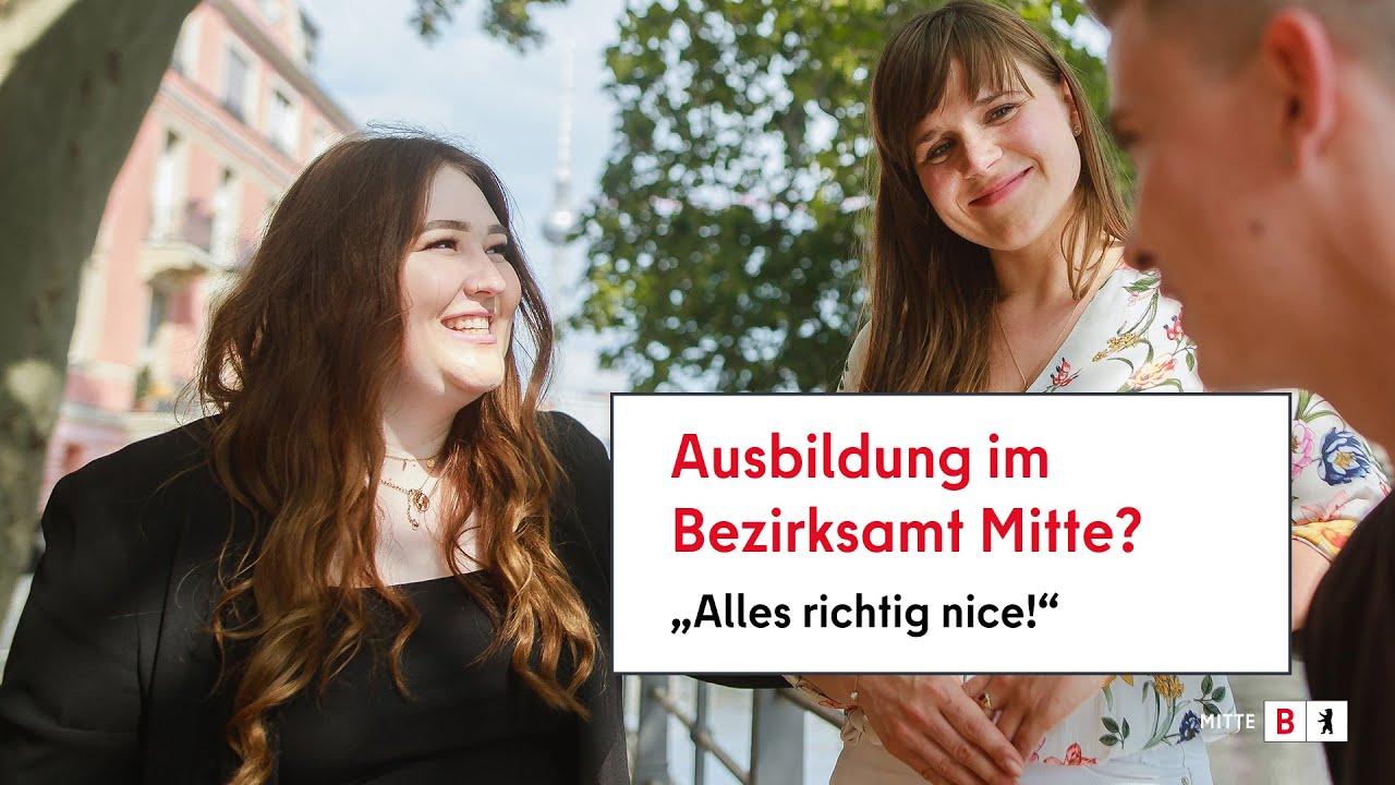 Imagefilm für Nachwuchskräfte des Bezirksamtes Mitte von Berlin