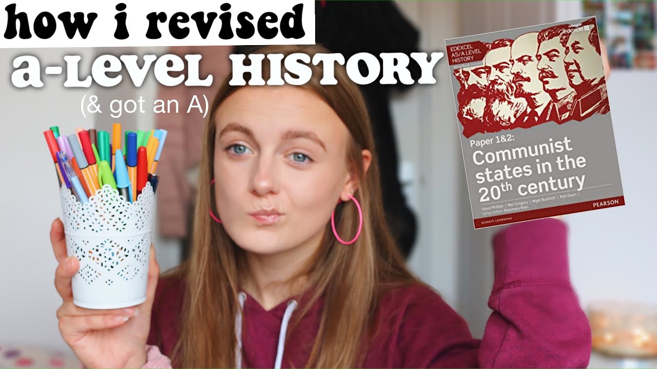 HOW I REVISED A-LEVEL HISTORY (& got an a)
