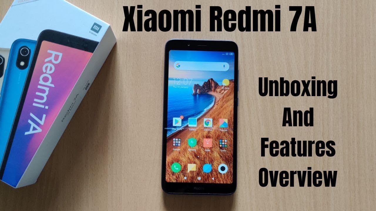 Xiaomi Redmi 7A Unboxing And Features Overview (Hindi)