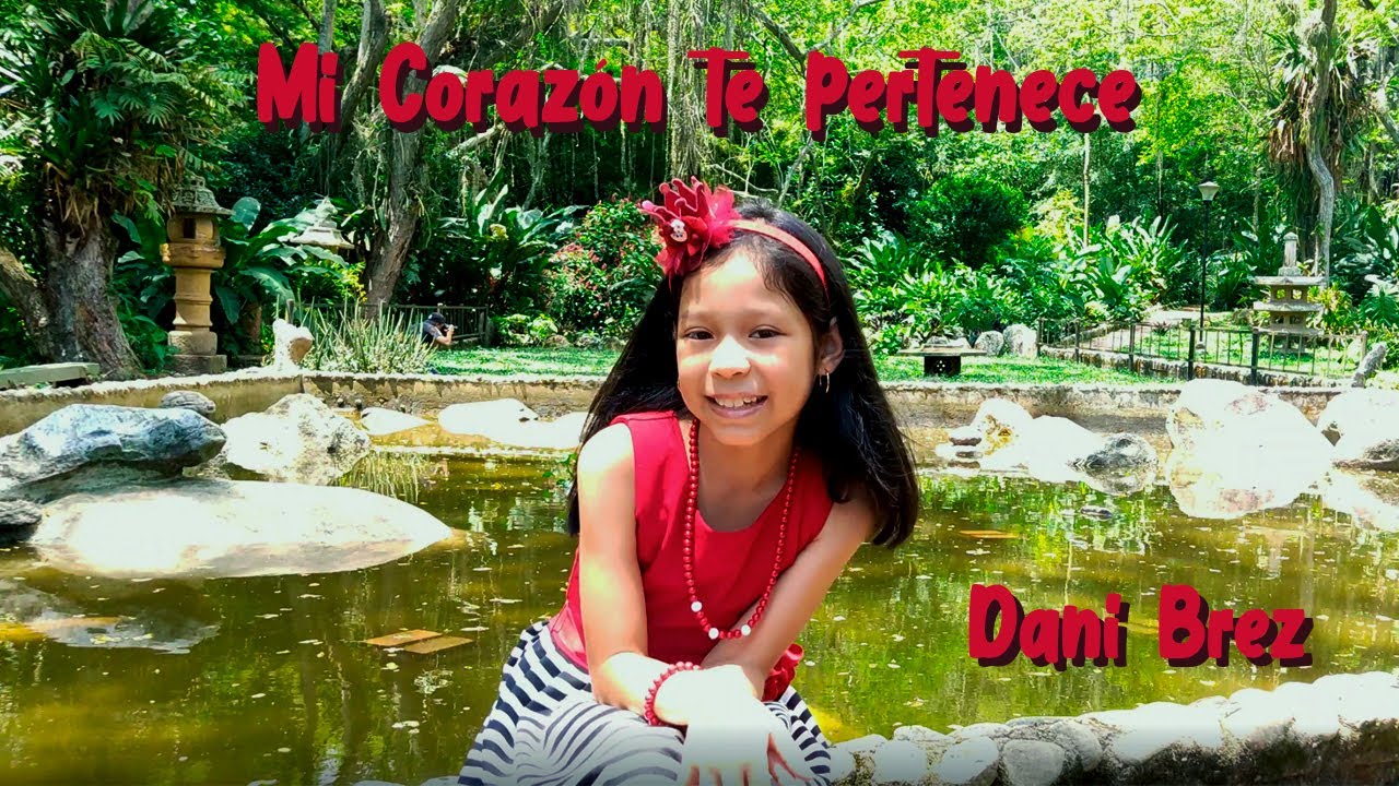 Mi Corazon Te Pertenece - Dani Brez (Video Oficial)