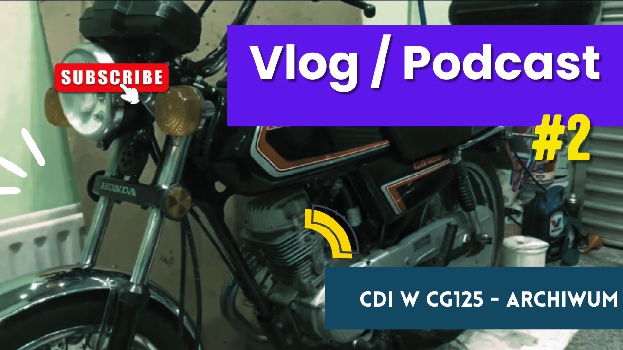 W garażu i w trasie - Podcast #2 - CDI w Hondzie CG125
