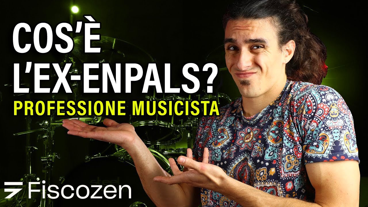 Cos'è l'EX-ENPALS? Professione musicista e dintorni FISCOZEN