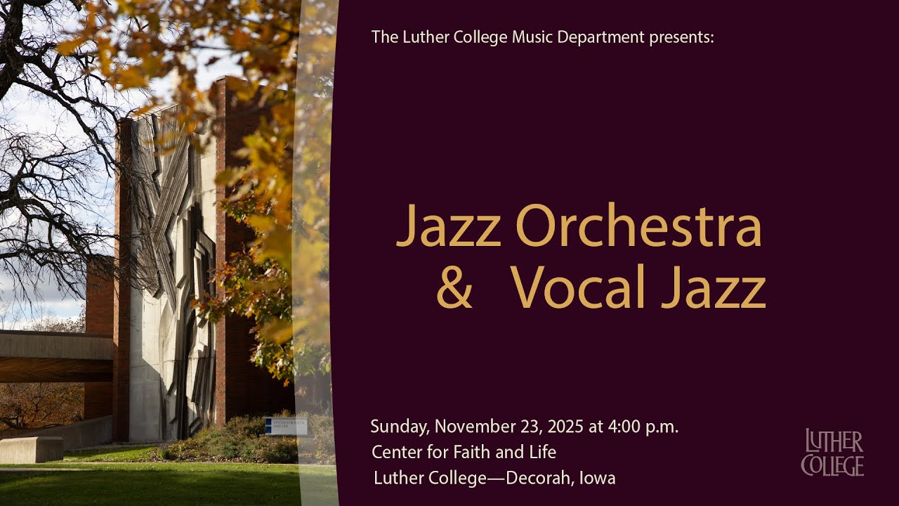 Luther College Jazz Orchestra & Vocal Jazz