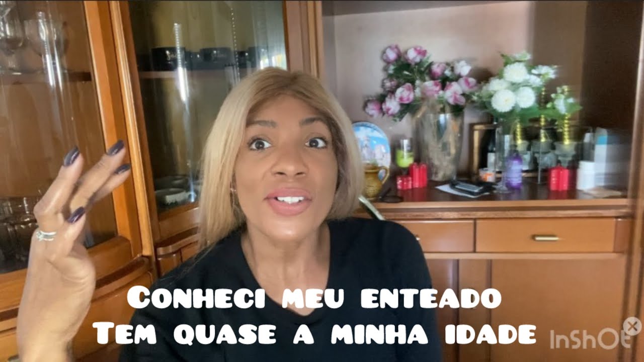 Conheci o meu enteado que tem quase a minha idade.