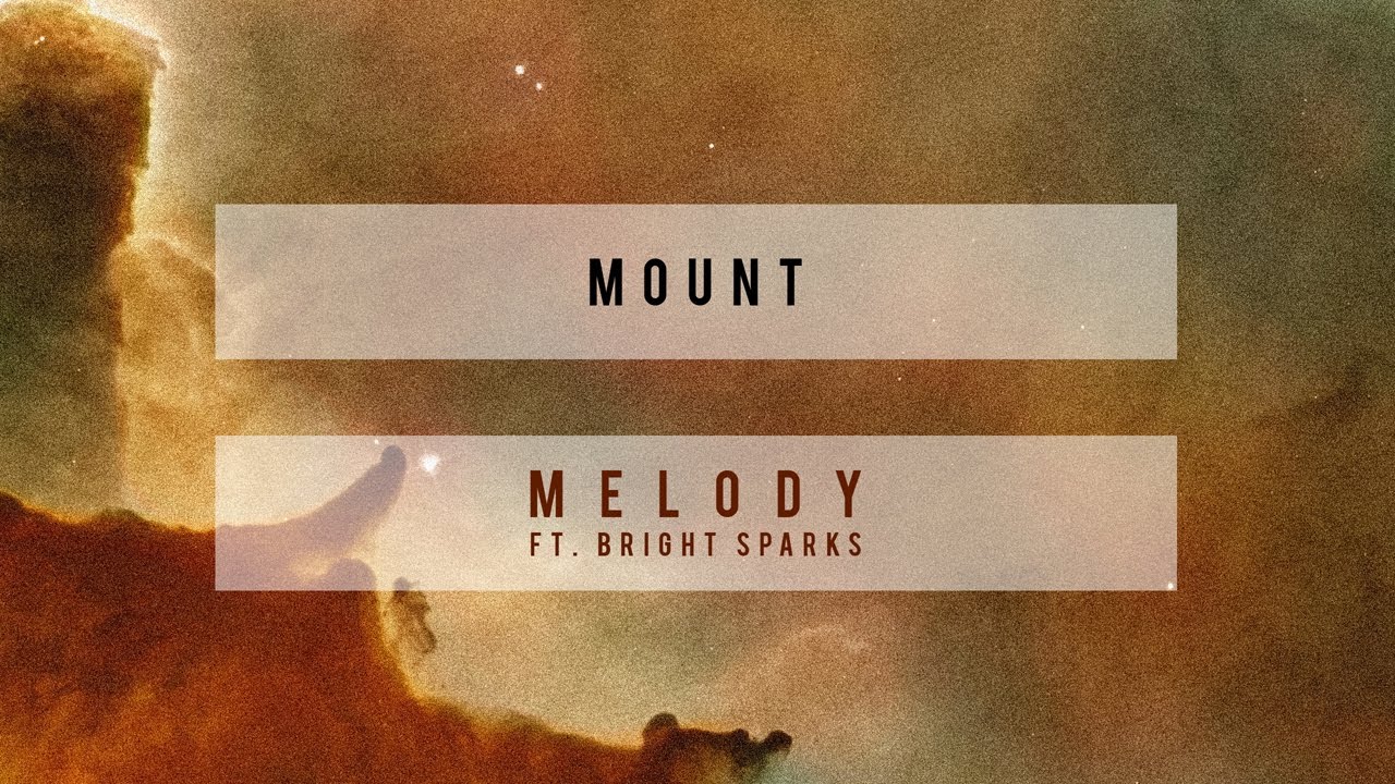 MOUNT - Melody feat. Bright Sparks (Cover Art) [Ultra Music]