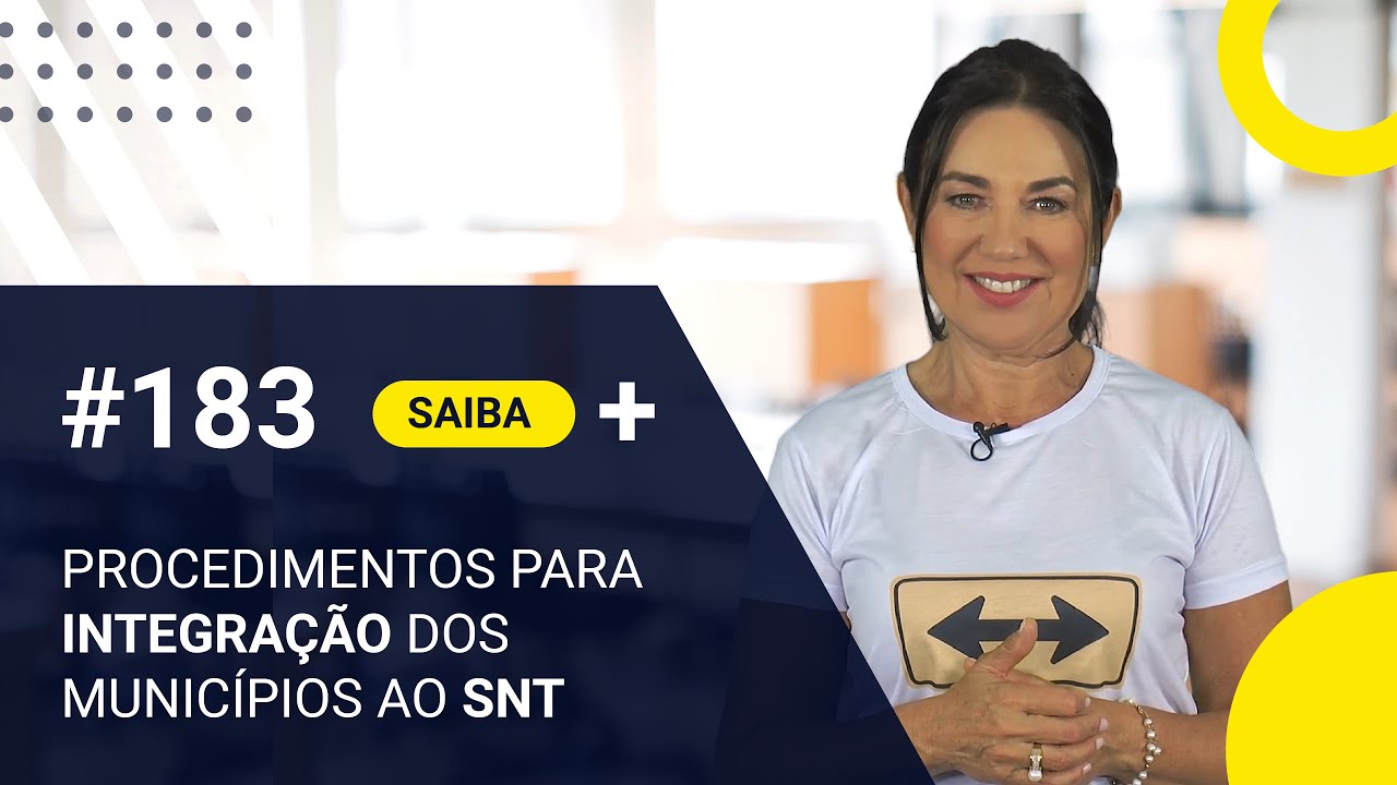 INTEGRAÇÃO DOS MUNICÍPIOS AO SISTEMA NACIONAL DE TRÂNSITO - Icetran em Foco #183