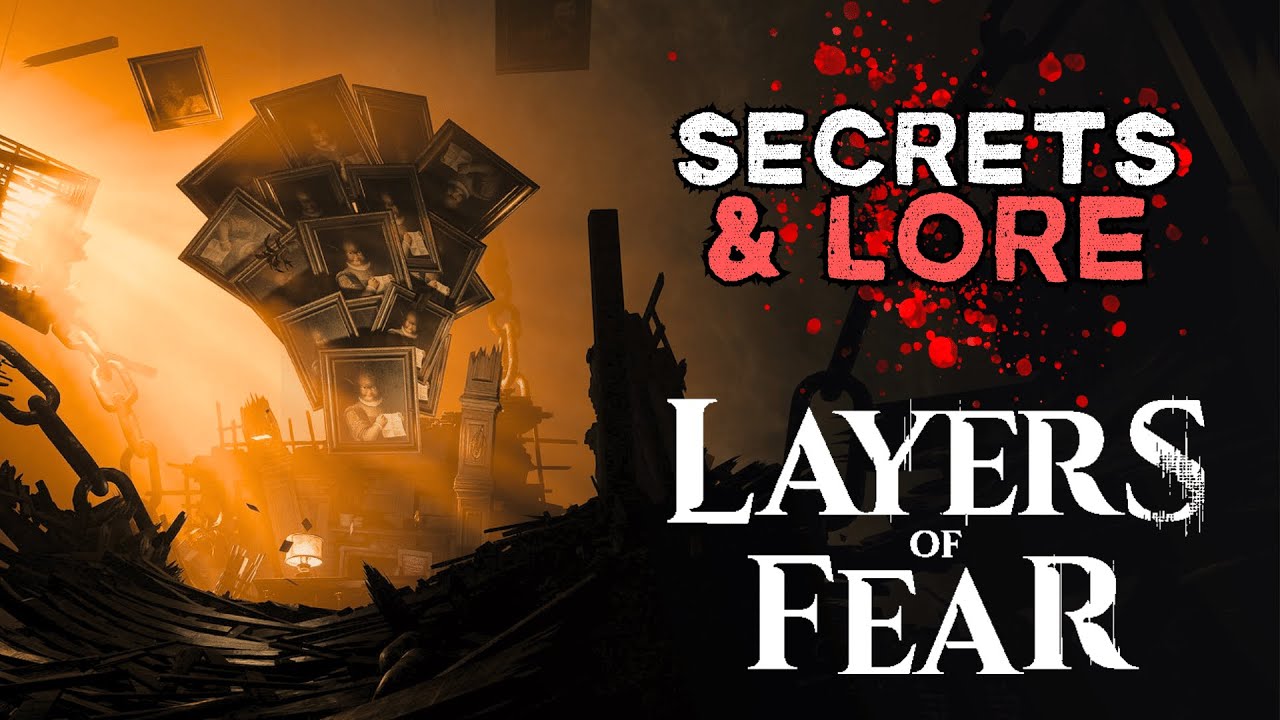 Layers of Fear (2023) Secrets & Lore - Everything ELSE You Need To Know!