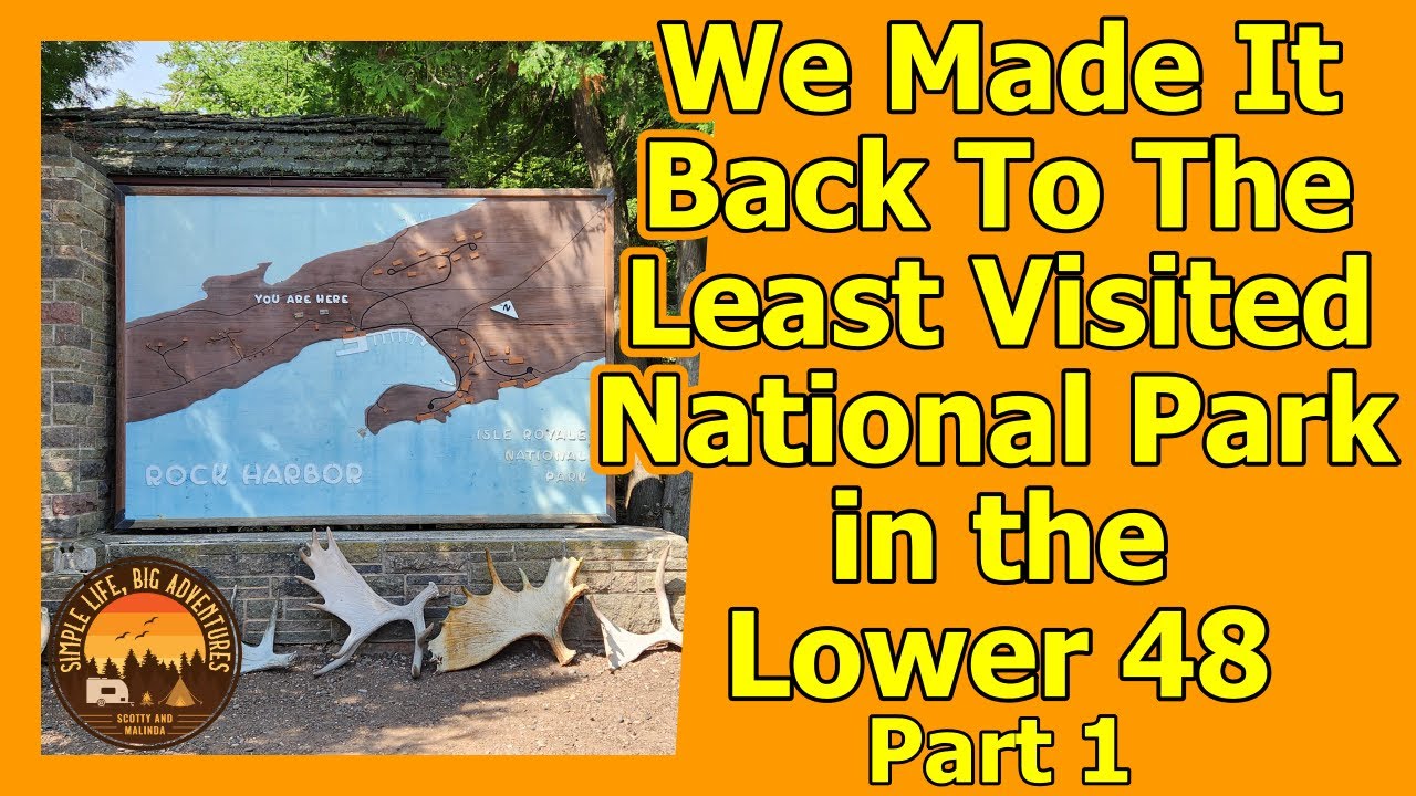 Isle Royale National Park~Arrival and Walk Around Rock Harbor