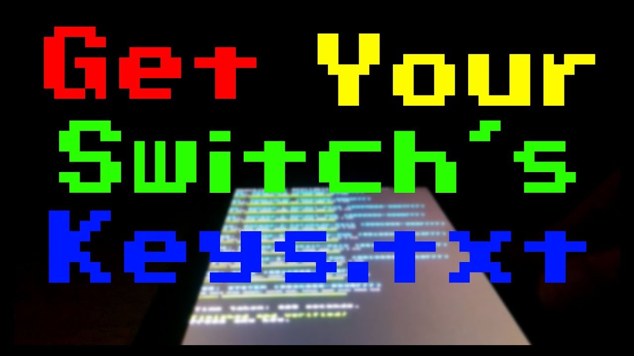 (OUTDATED, LOOK IN DESCRIPTION) How to Dump Your Switch's Keys txt, Keys bin, Keys dat