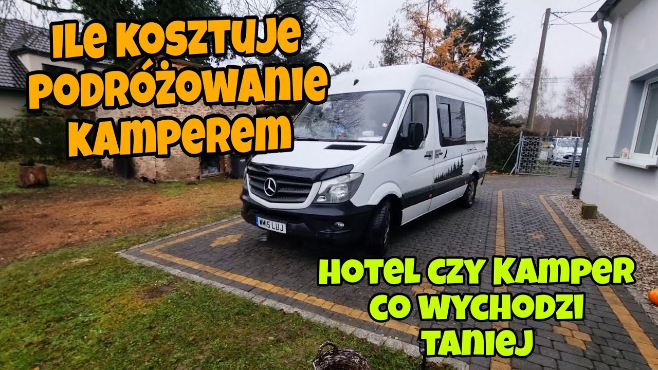 Ile kosztują podr&oacute;że KAMPEREM. Oszczędność Czy Duży Wydatek?