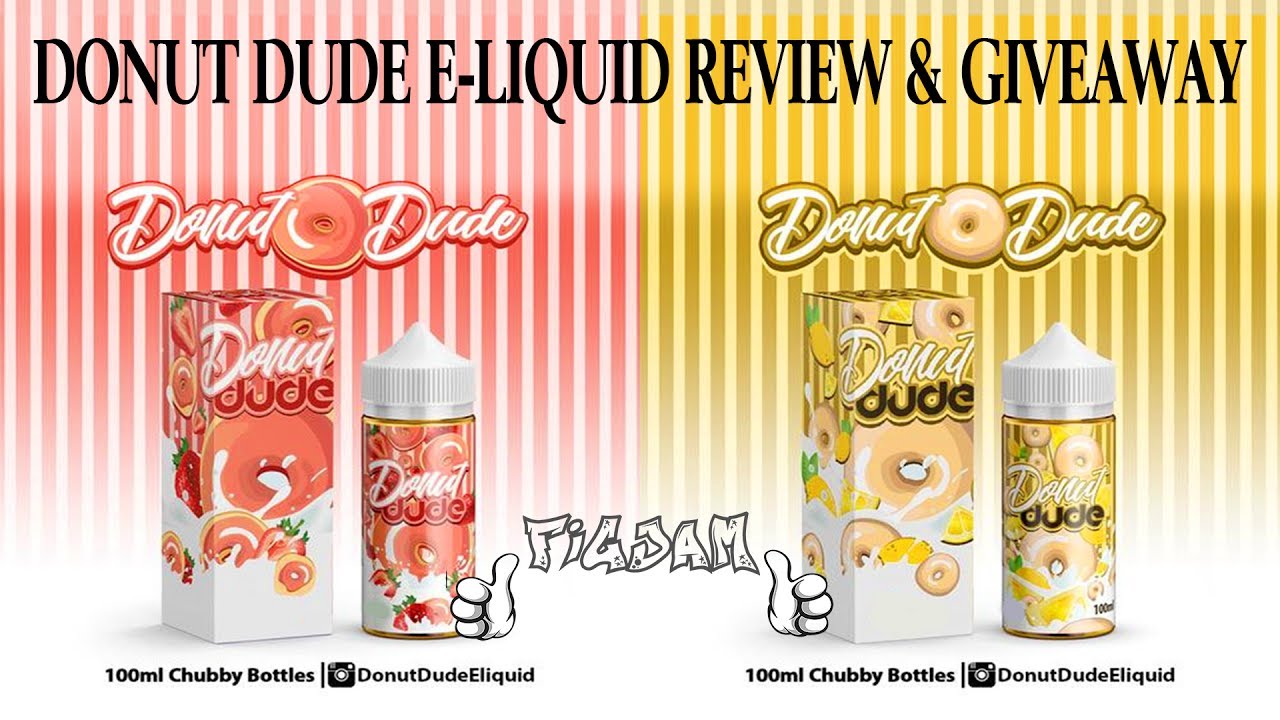 DONUT DUDE E-JUICE Review & GIVEAWAY