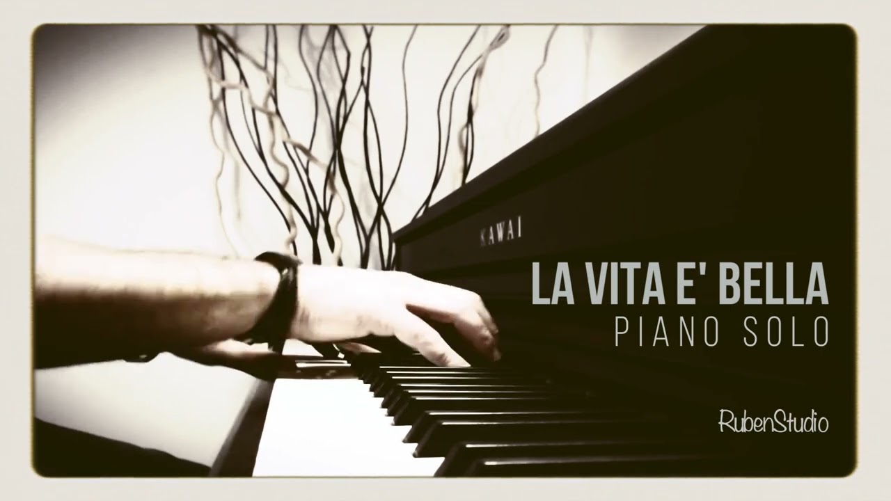 LA VITA E' BELLA - The Life Is Beautiful - Cover PIANO SOLO @RubenStudio71