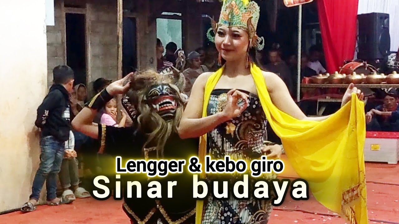 Cantik lengger & kebo giro sinar budaya 
