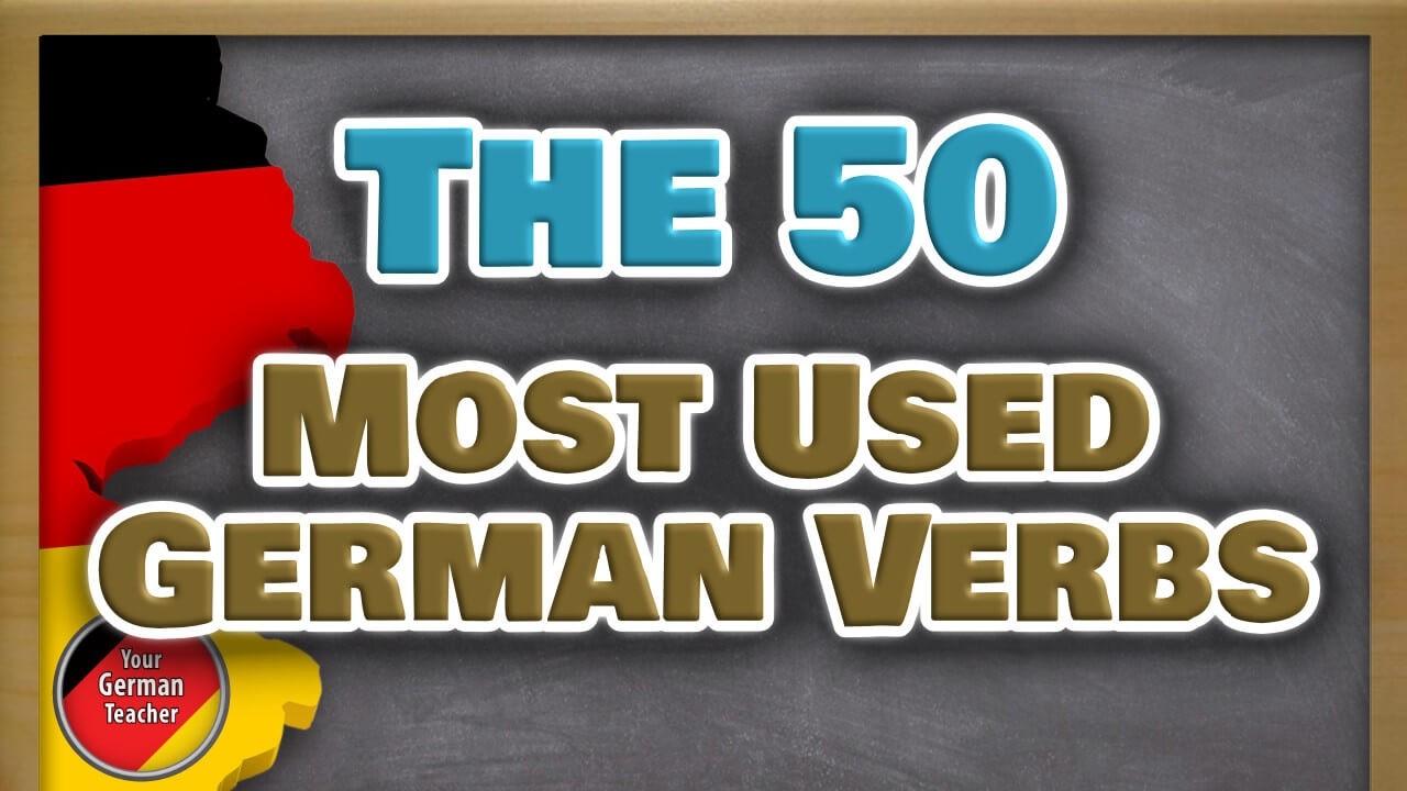 Essential German Verbs: Learn the Top 50 Most Common German Verbs 🎯