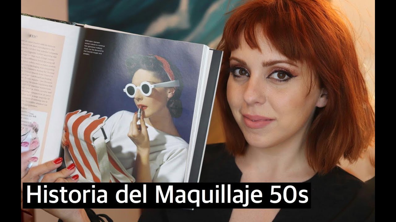 Historia del Maquillaje 1950 - Capítulo 2