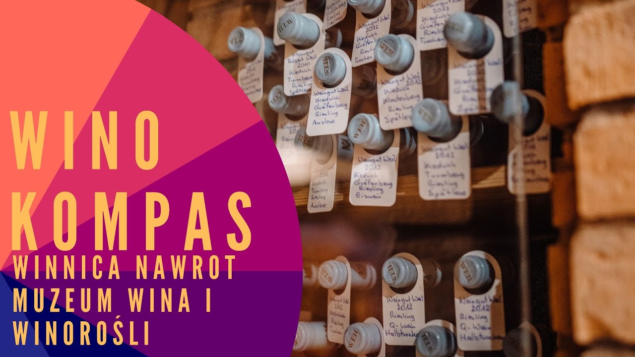 WINNICA NAWROT - MUZEUM WINA I WINOROŚCLI MECHELINKI