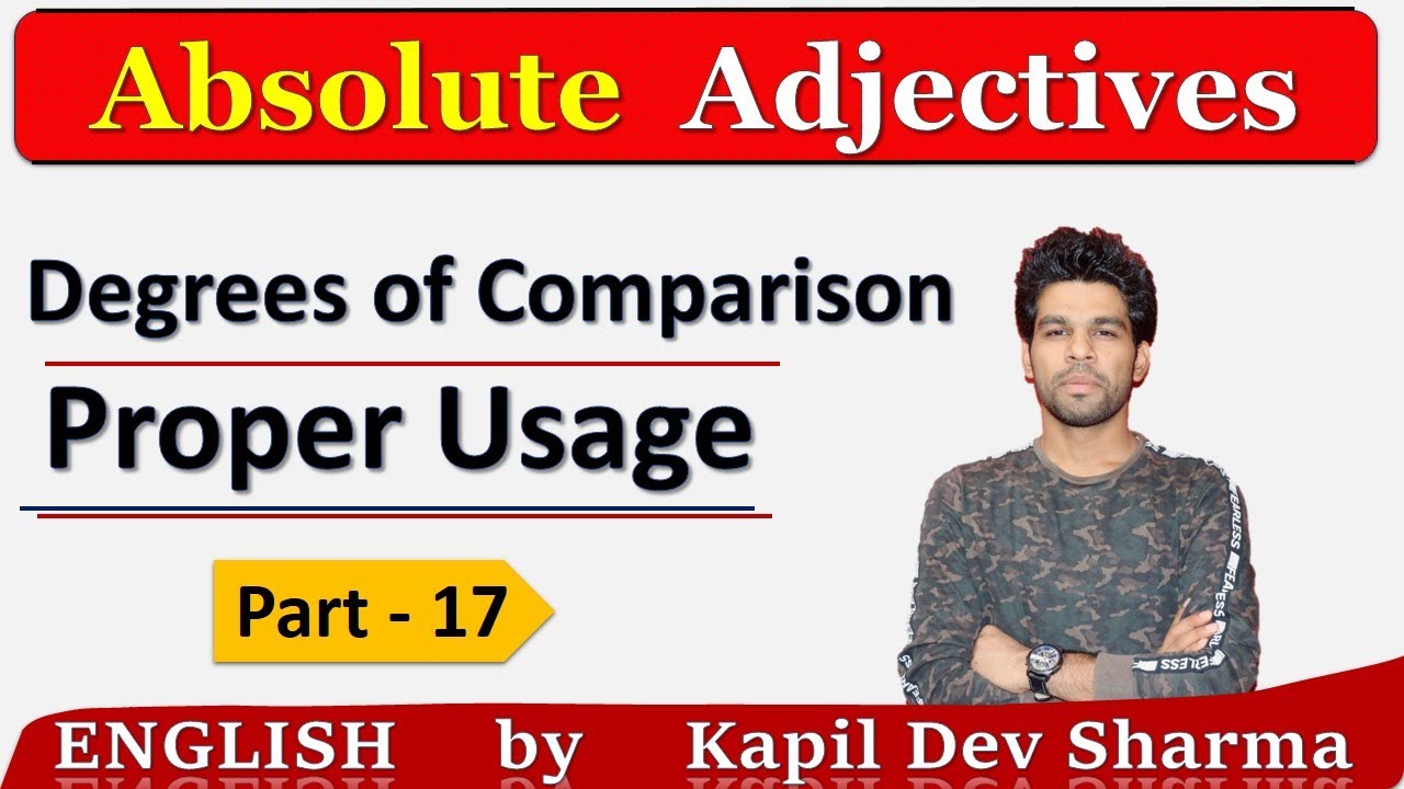 Absolute Adjectives Proper Usage Part - 15 English by Kapil Dev Sharma