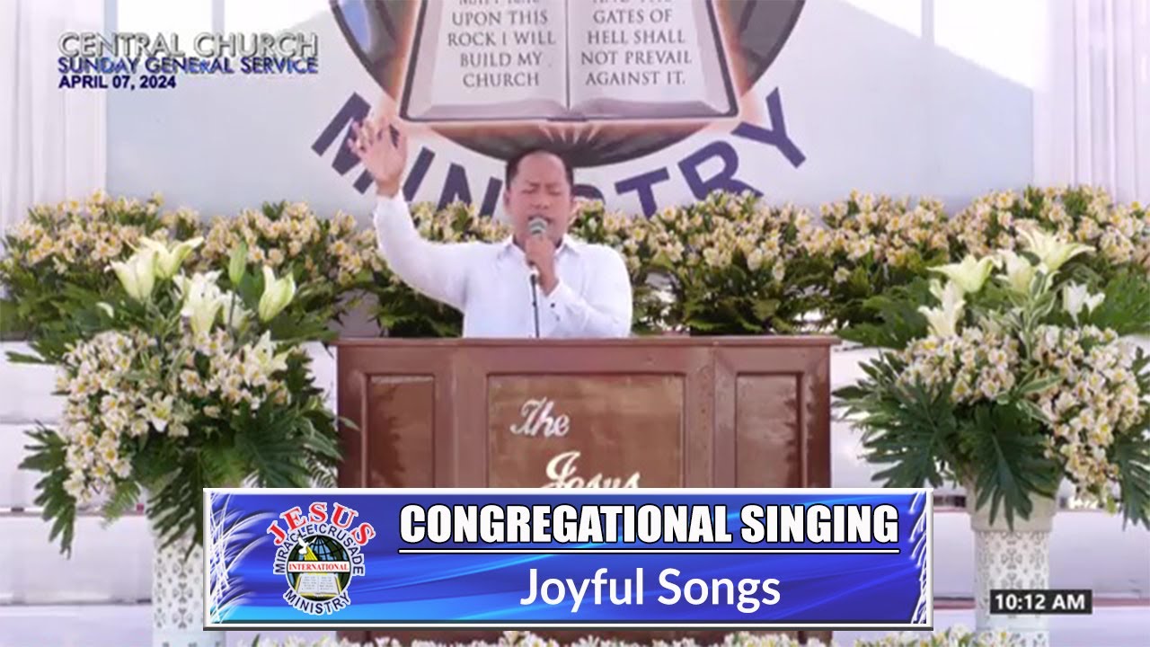 JMCIM | Congregational Singing | Joyful Songs | April 7, 2024
