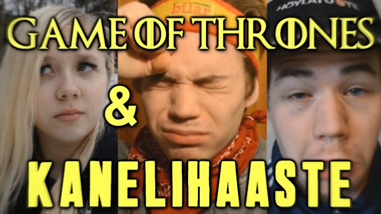 Game of Thrones - Parodia, Kanelihaaste ja Muuta! - Miskan Touhutuokio