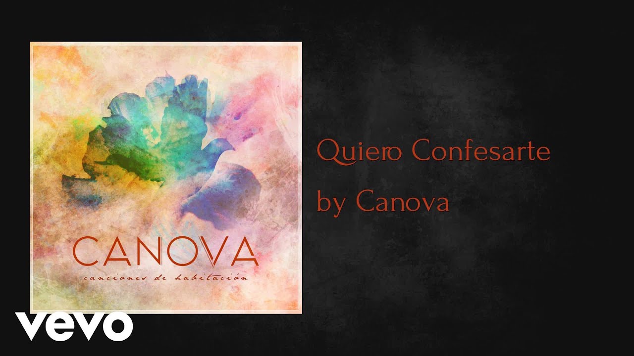 Canova - Quiero Confesarte (AUDIO)